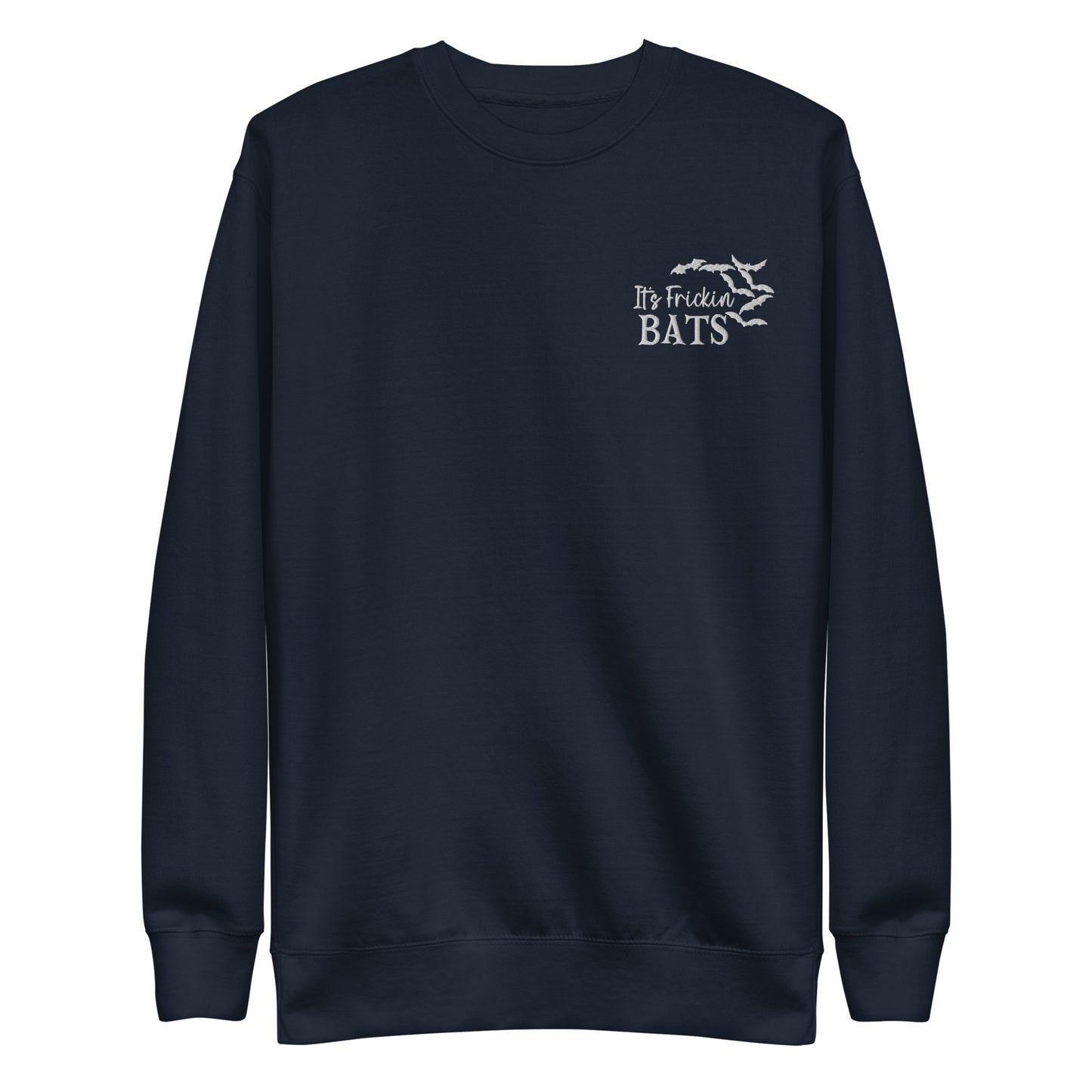 It' Frickin Bats Sweatshirt