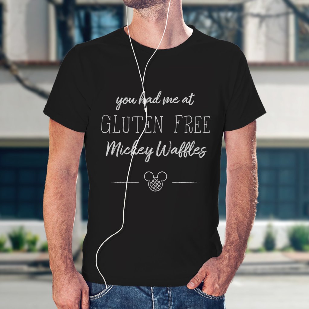 You Had Me At Gluten Free Waffles Tee